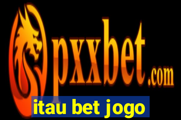 itau bet jogo